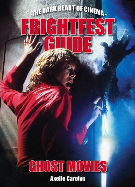 Frightfest Guide To Ghost Movies