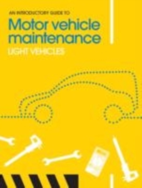 Introductory Guide to Motor Vehicle Maintenance