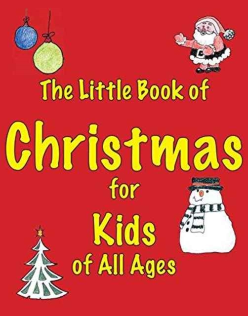 Little Book of Christmas for Kids of All Ages