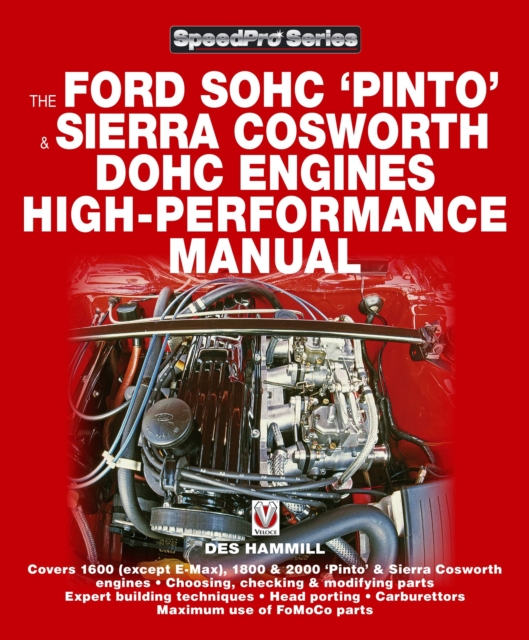 How to Power Tune Ford Sohc Pinto & Sierra Cosworth Dohc Engines