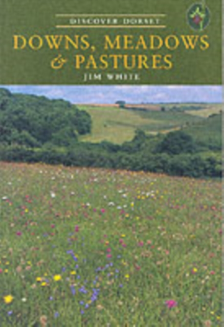 Downs, Meadows and Pastures