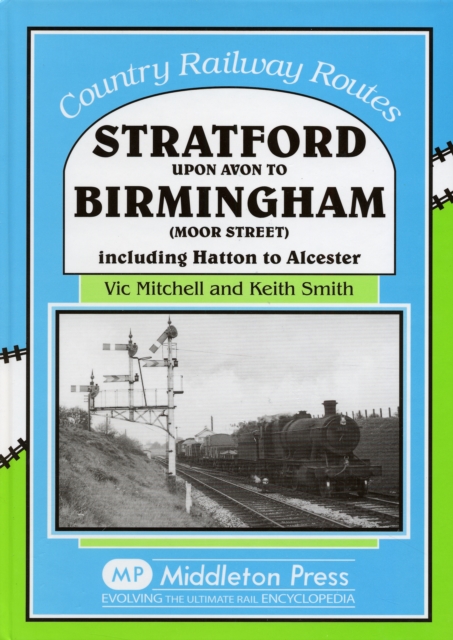 Stratford Upon Avon to Birmingham (Moor Street)