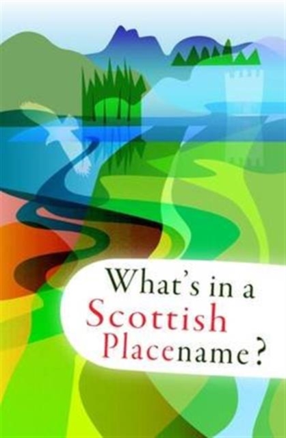 What's in a Scottish Placename?