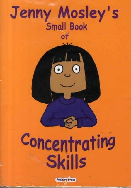 Jenny Mosley's Small Book of Concentrating Skills/Looking Skills; Thinking Skills and Speaking Skills
