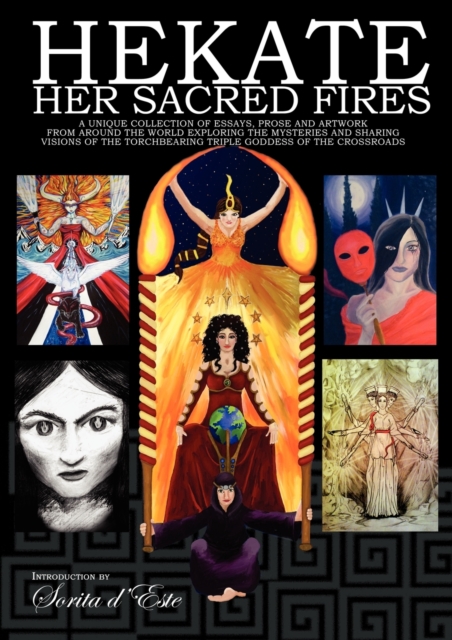 Hekate: Her Sacred Fires