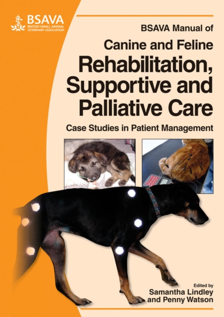 BSAVA Manual of Canine and Feline Rehabilitative, Palliative and Supportive Care
