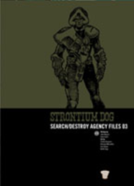 Strontium Dog  Agency File 3