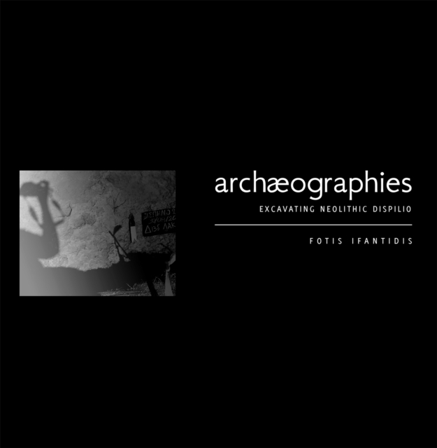 Archæographies: Excavating Neolithic Dispilio