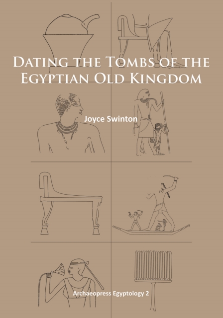 Dating the Tombs of the Egyptian Old Kingdom
