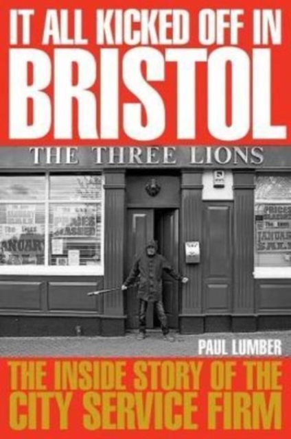 It All Kicked off in Bristol