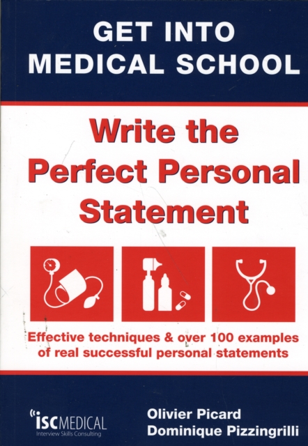 Get into Medical School - Write the Perfect Personal Statement