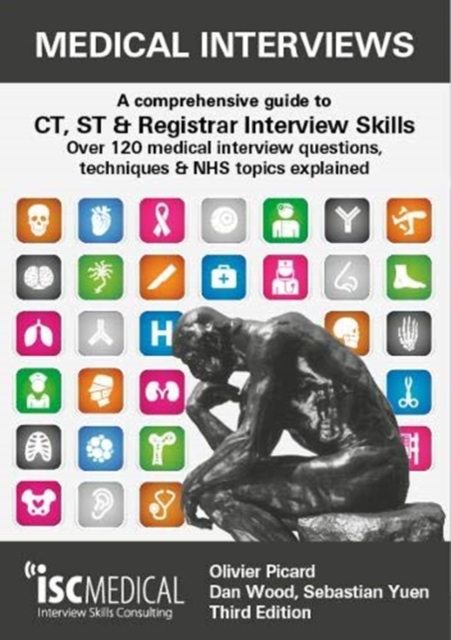Medical Interviews - A Comprehensive Guide to CT, ST and Registrar Interview Skills (Third Edition)