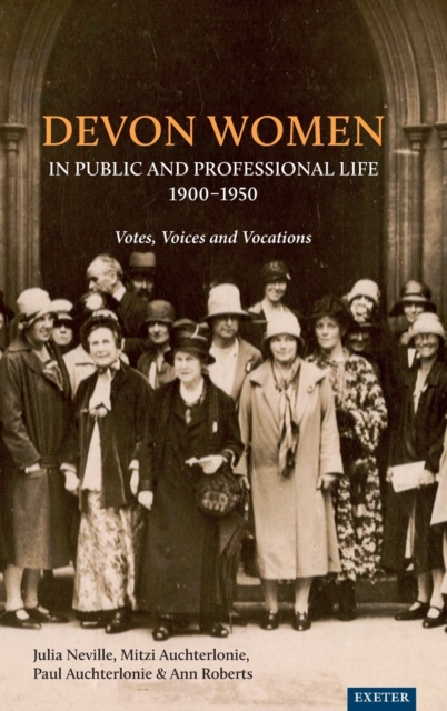 Devon Women in Public and Professional Life, 1900-1950