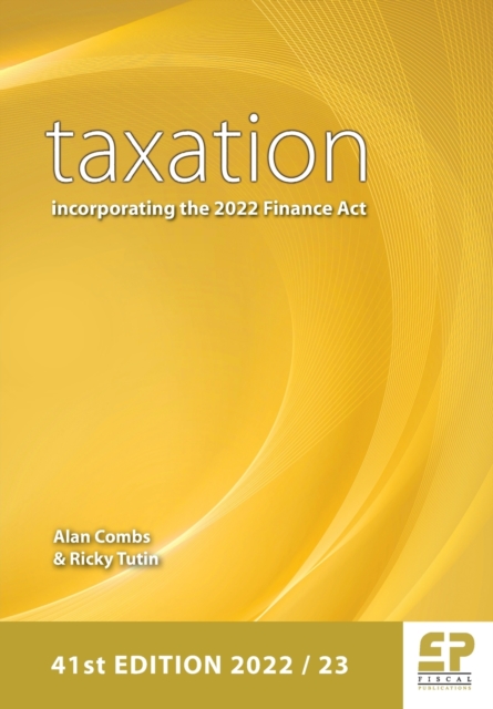 Taxation - incorporating the 2022 Finance Act 2022/23