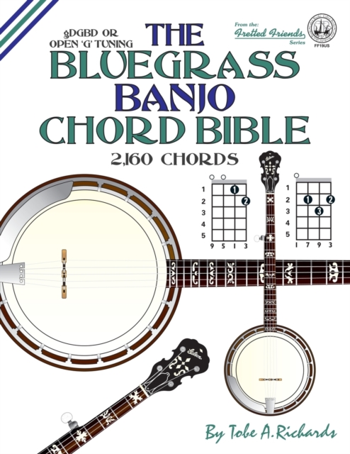 THE BLUEGRASS BANJO CHORD BIBLE: OPEN G