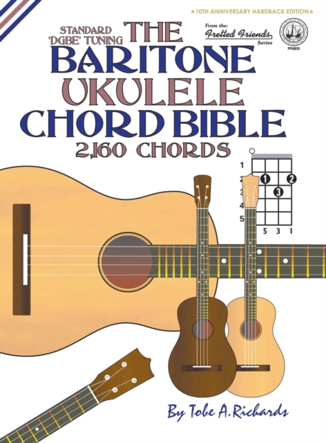 THE BARITONE UKULELE CHORD BIBLE: DGBE S