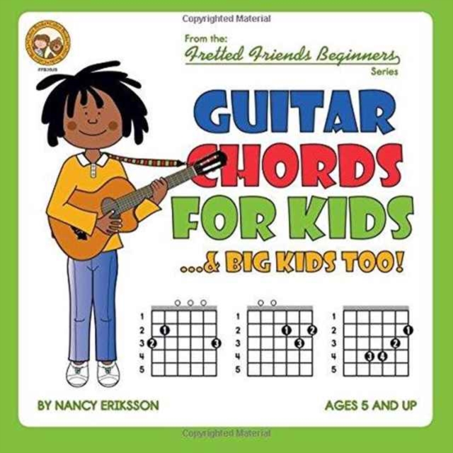 GUITAR CHORDS FOR KIDS...& BIG KIDS TOO!