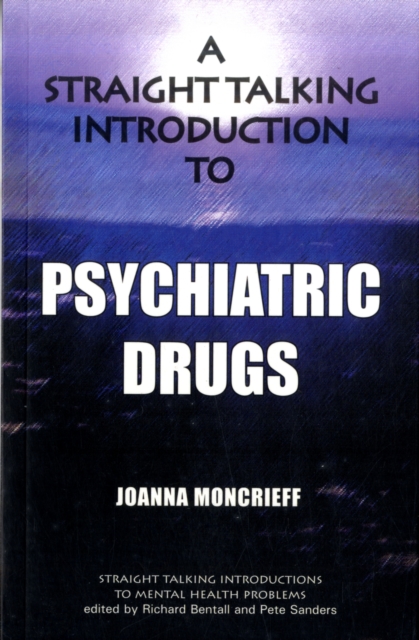 Straight Talking Introduction to Psychiatric Drugs