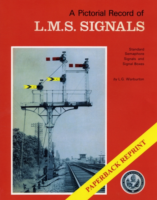 Pictorial Record of L.M.S. Signals