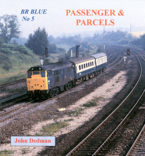 BR Blue No. 5: Passenger and Parcels