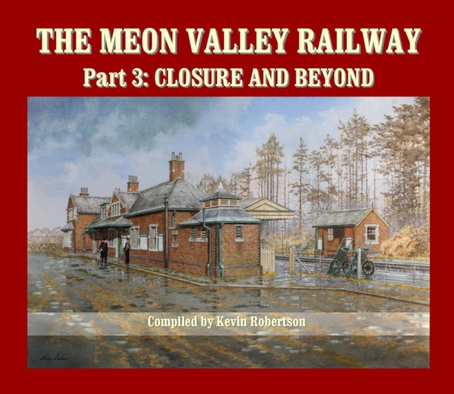 Meon Valley Railway, Part 3: Closure and Beyond