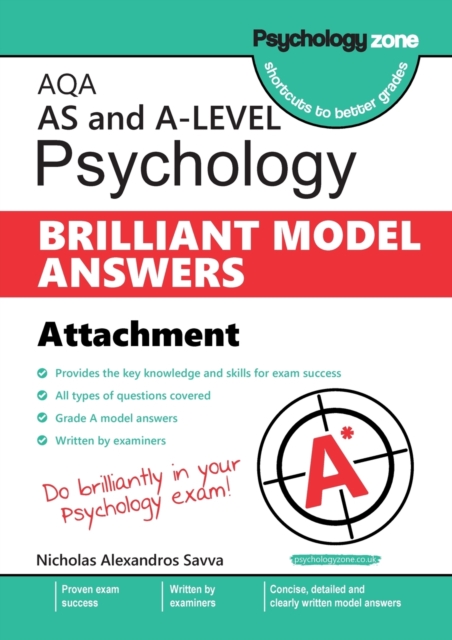 AQA Psychology BRILLIANT MODEL ANSWERS: Attachments: AS and A-level