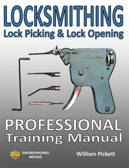 Locksmithing, Lock Picking & Lock Opening