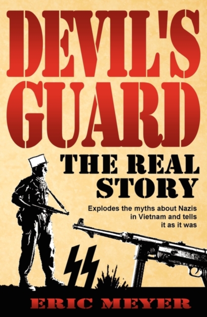 Devil's Guard: The Real Story