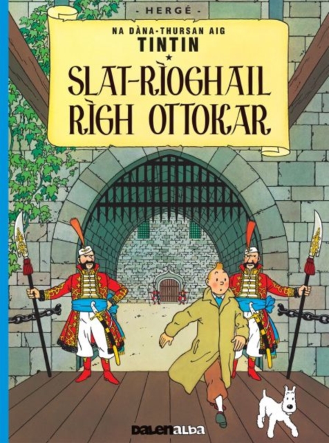 Tintin sa Gaidhlig: Slat-Rioghail Righ Ottokar (Tintin in Gaelic)