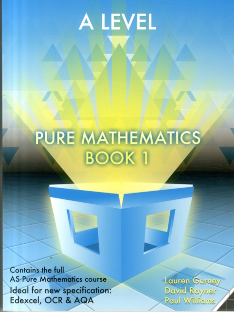 Essential Maths A Level Pure Mathematics Book 1