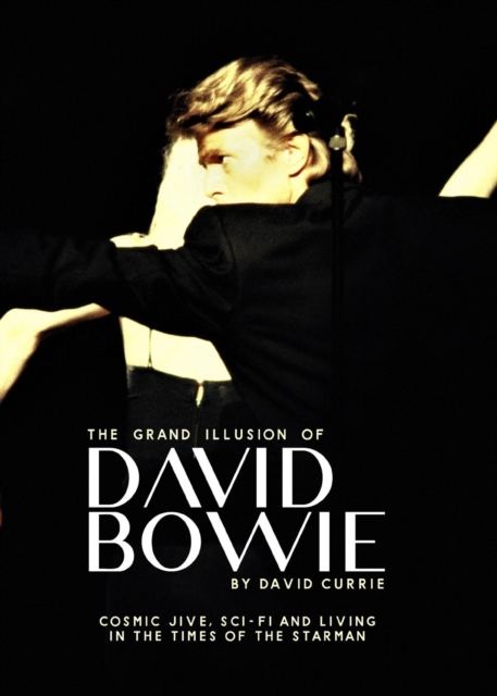 The Grand Illusion of David Bowie