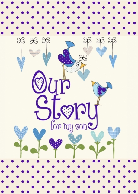 Our Story, for My Son