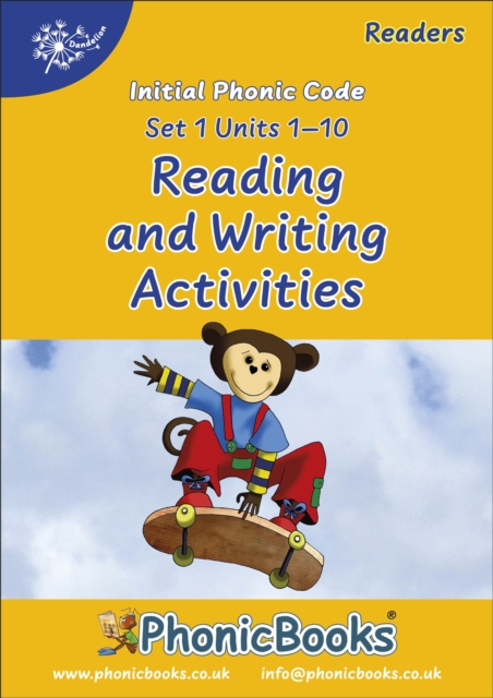 Phonic Books Dandelion Readers Reading and Writing Activities Set 1 Units 1-10 (Alphabet code, blending 4 and 5 sound words)