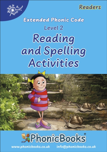 Phonic Books Dandelion Readers Reading and Spelling Activities Vowel Spellings Level 2 (Two to three vowel teams for 12 different vowel sounds ai, ee, oa, ur, ea, ow, b‘oo’t, igh, l‘oo’k, aw, oi, ar)