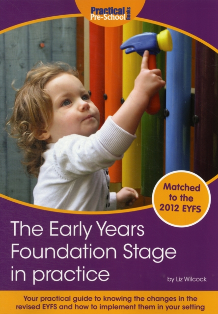 The Early Years Foundation Stage in Practice