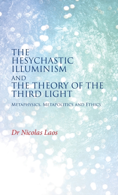 Hesychastic Illuminism and the Theory of the Third Light