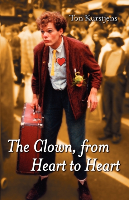 Clown, from Heart to Heart