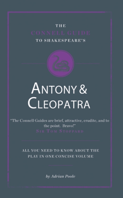 The Connell Guide To Shakespeare's Antony and Cleopatra