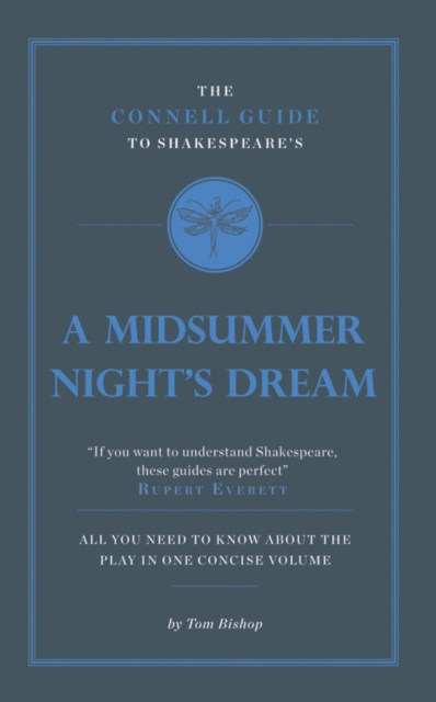 The Connell Guide To Shakespeare's A Midsummer Night's Dream