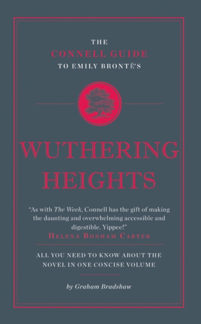 The Connell Guide To Emily Bronte's Wuthering Heights