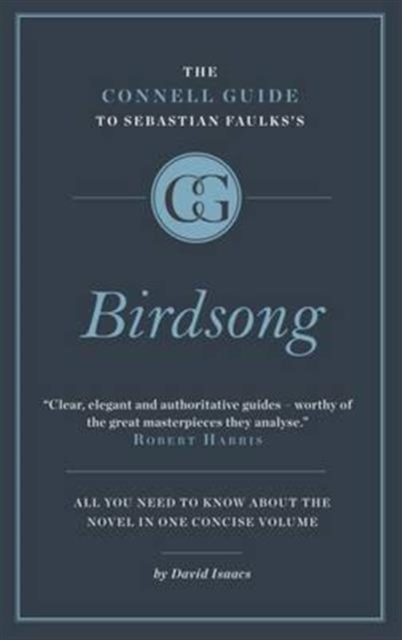 Connell Short Guide To Sebastian Faulks's Birdsong
