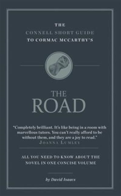 Connell Short Guide To Cormac McCarthy's The Road