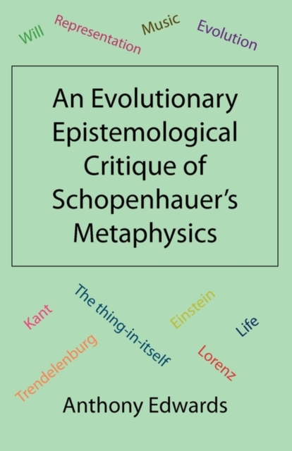 An Evolutionary Epistemological Critique of Schopenhauer's Metaphysics
