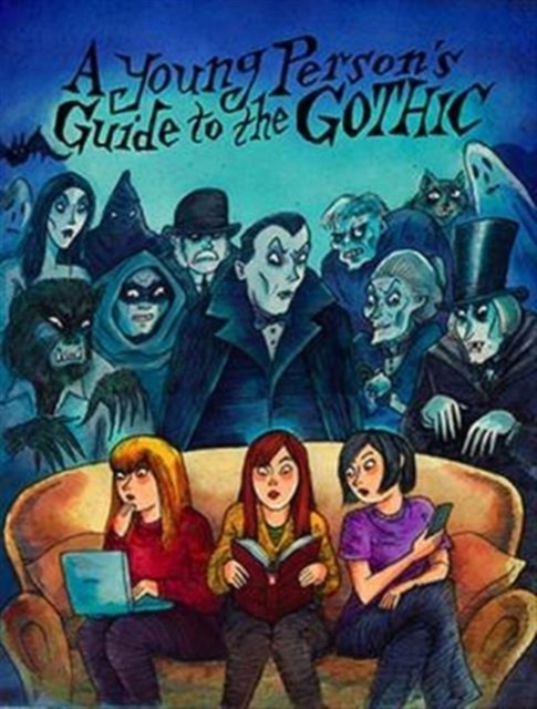 Young Person's Guide to the Gothic