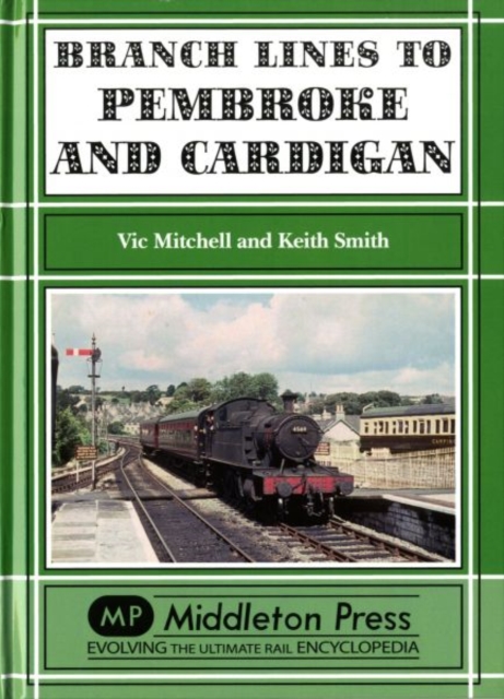 Branch Lines to Pembroke and Cardigan