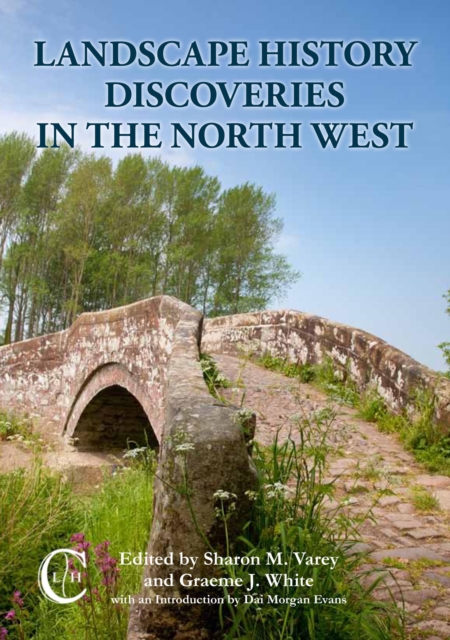 Landscape History Discoveries in the North West