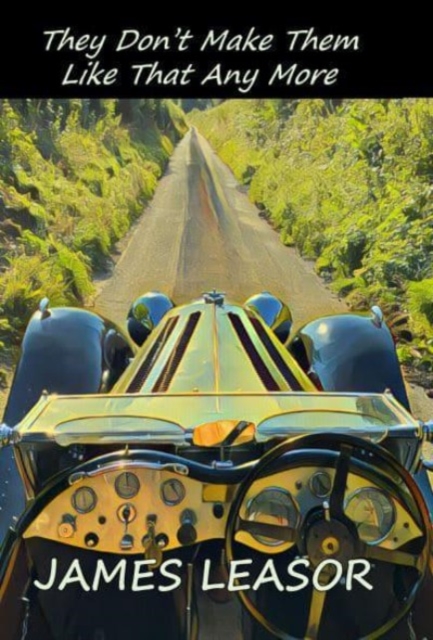 The Don't Make Them Like That Any More