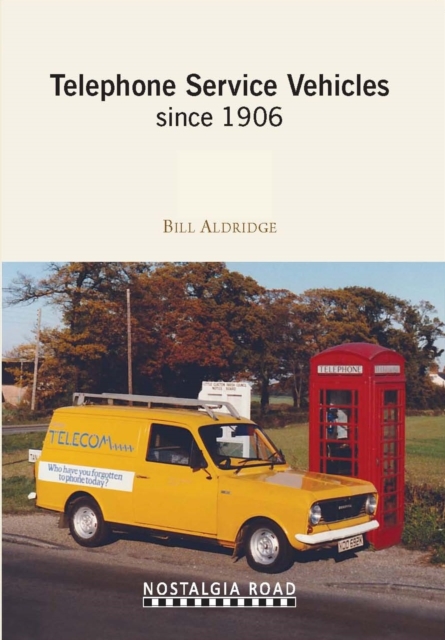 Telephone Service Vehicles Since 1906