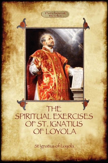 Spiritual Exercises of St. Ignatius of Loyola