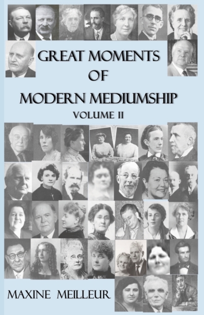 Great Moments of Modern Mediumship, vol II